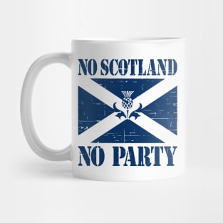 No Scotland No Party Mug